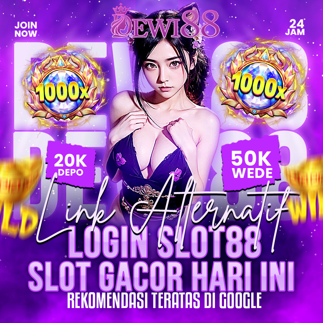 DEWI88 : Link Gacor Slot88 Online Terbaru 2026 Rekomendasi Teratas Di Google image 1